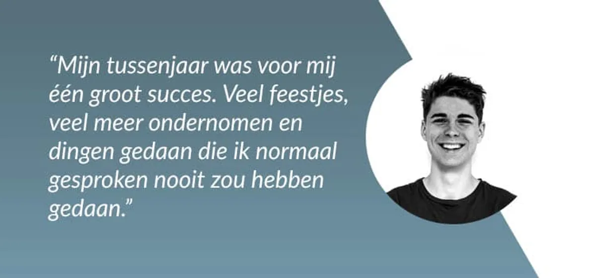 Het Tussenjaar van... Jur  - "Ik ging na een verkeerde studiekeuze aan mezelf werken"