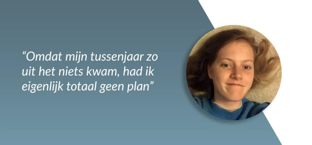 Het Tussenjaar van...Vera - "Ik wil nog een tussenjaar nemen en alsnog gaan reizen"